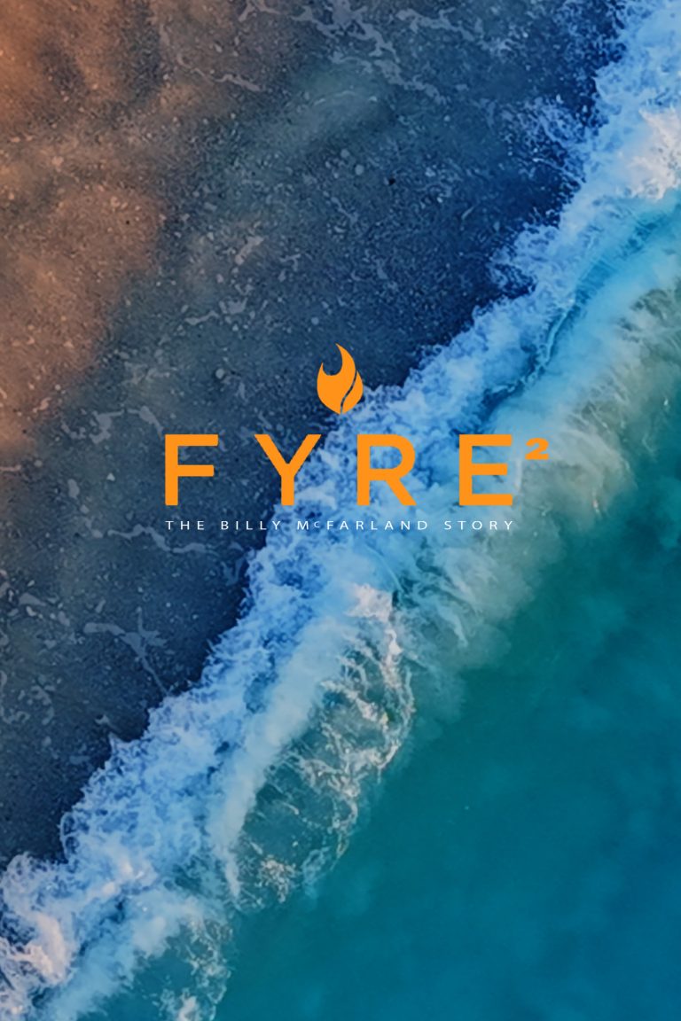 fyre fest 2, fyre festival documentary, billy mcfarland docuvumentary, fyre festival doc, fyre two, fyre 2